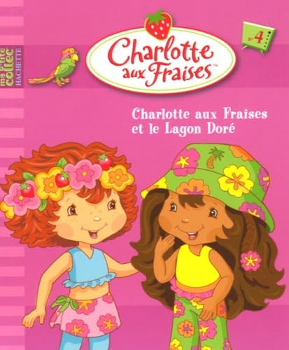 Charlotte aux Fraises et le Lagon Doré Books