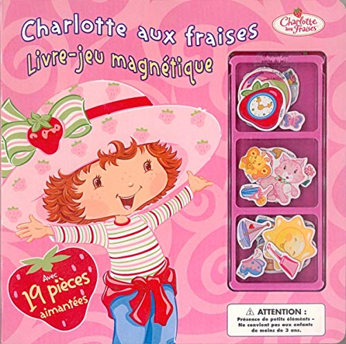 Charlotte aux fraises: Livre-jeu magnétique book
