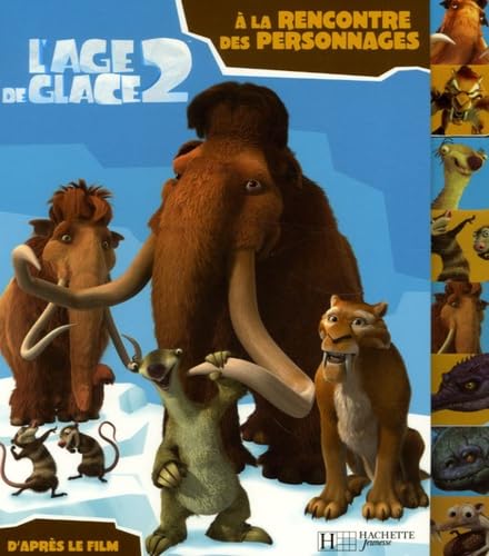 L'Age de Glace 2: A la rencontre des personnages book