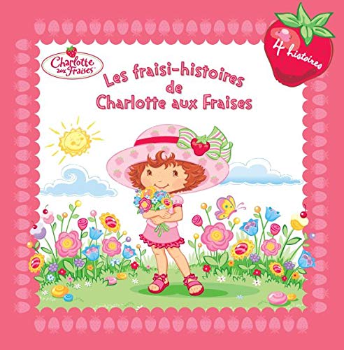 Les fraisi-histoires de Charlotte aux Fraises Books