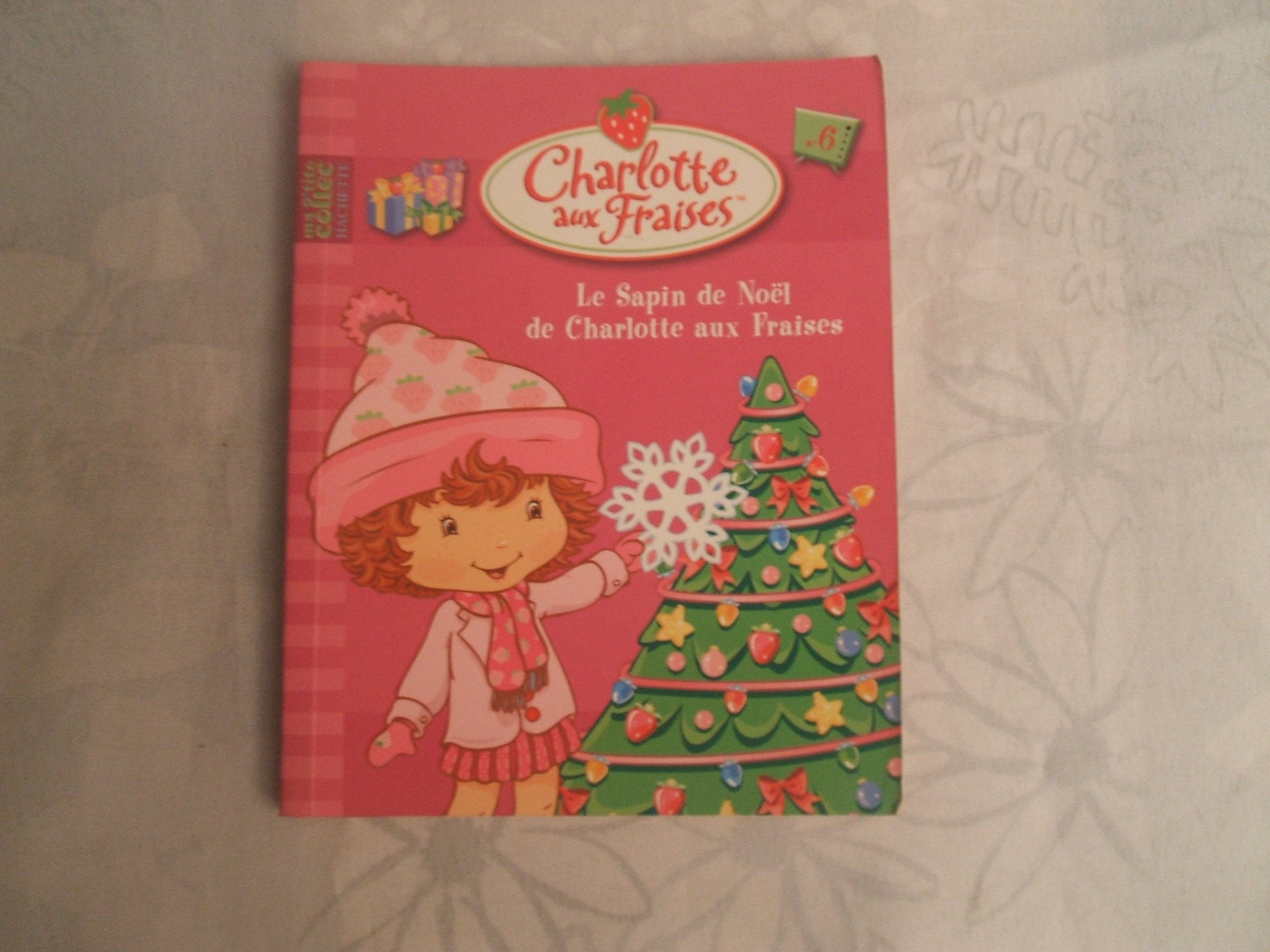 Le Sapin de Noël de Charlotte aux Fraises Books