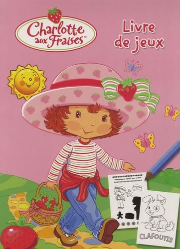 Charlotte aux Fraises: Livre de jeux book