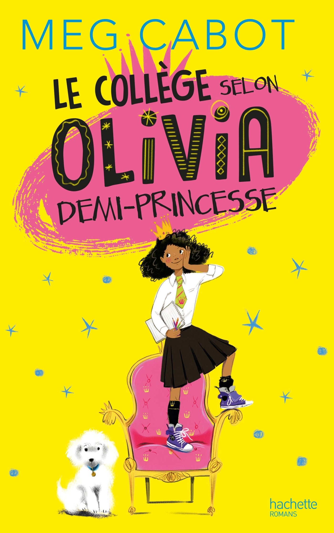 Product Image: Le collège selon Olivia, demi-princesse