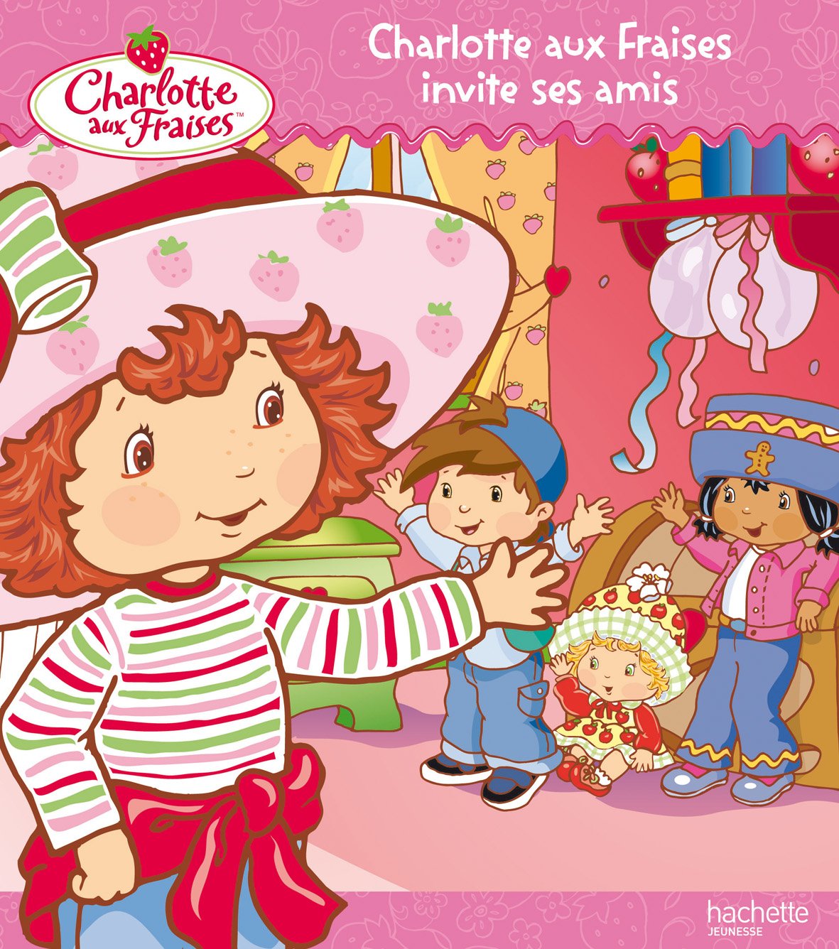 Charlotte aux Fraises invite ses amis book