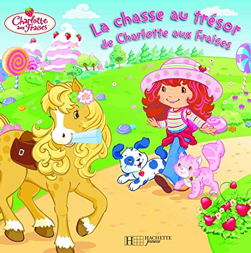La chasse au trésor de Charlotte aux Fraises book