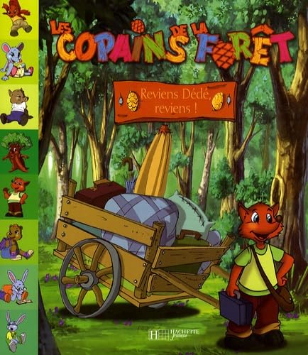 Copains de la forêt : réviens, Dédé, reviens book