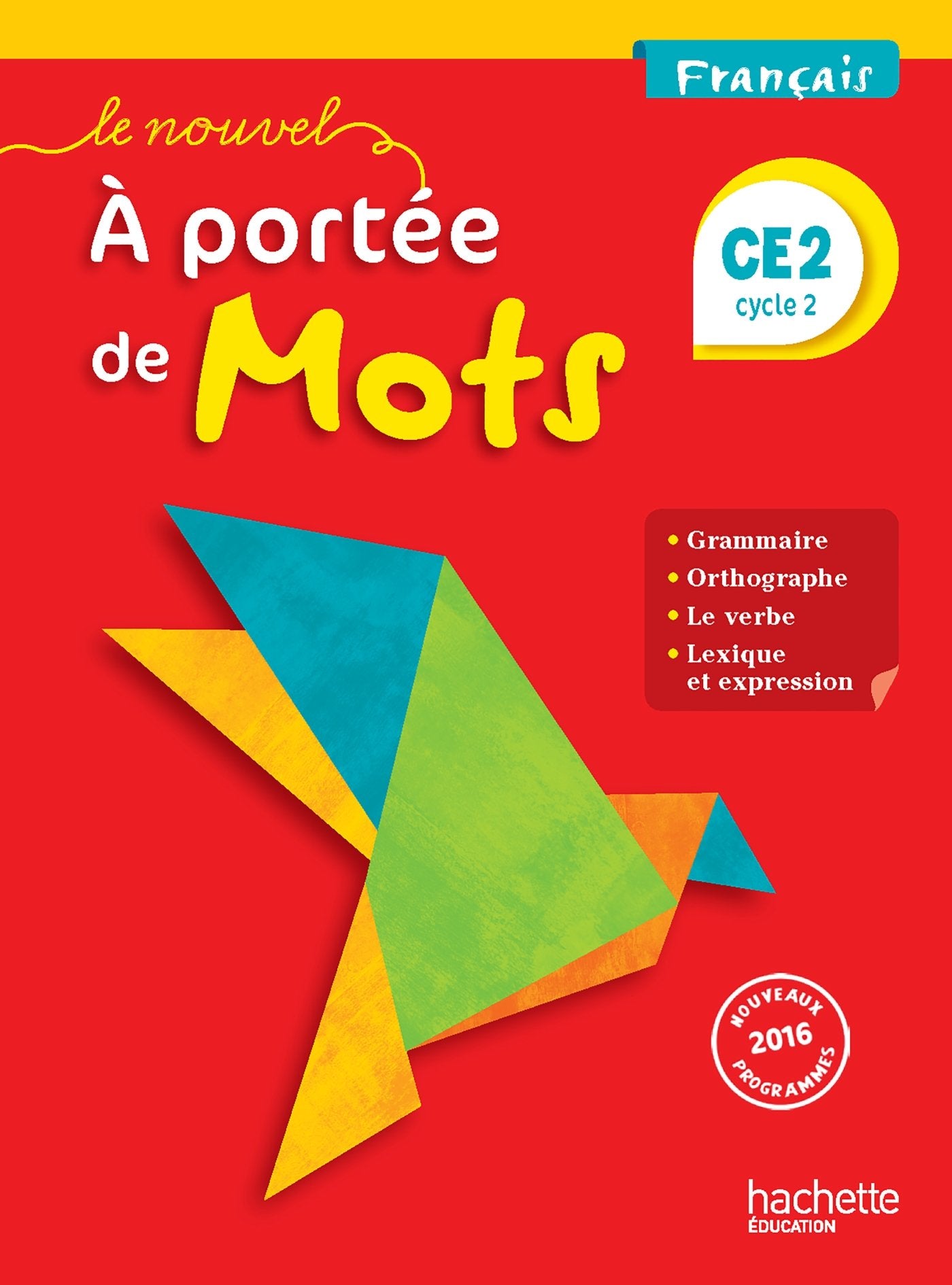 A portee de mots CE2 Livre de l'eleve Edition 2017: Manuel de l'élève Professional & Reference Books