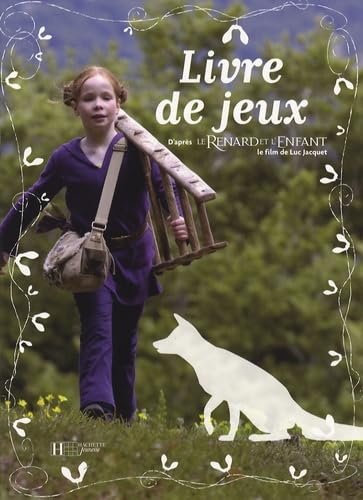 Le Renard et l'Enfant: Livre de jeux Books