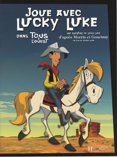 Joue avec Lucky Luke: Dans Tous à l'ouest Books