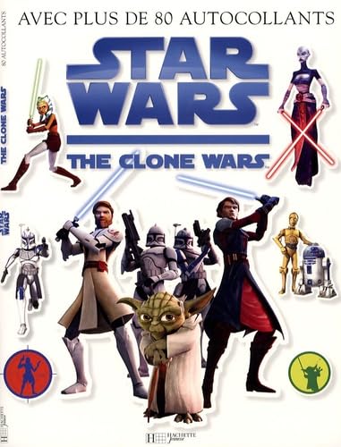 Le Livre Autocollants Star Wars the Clone Wars: 80 autocollants Novels & Short Stories