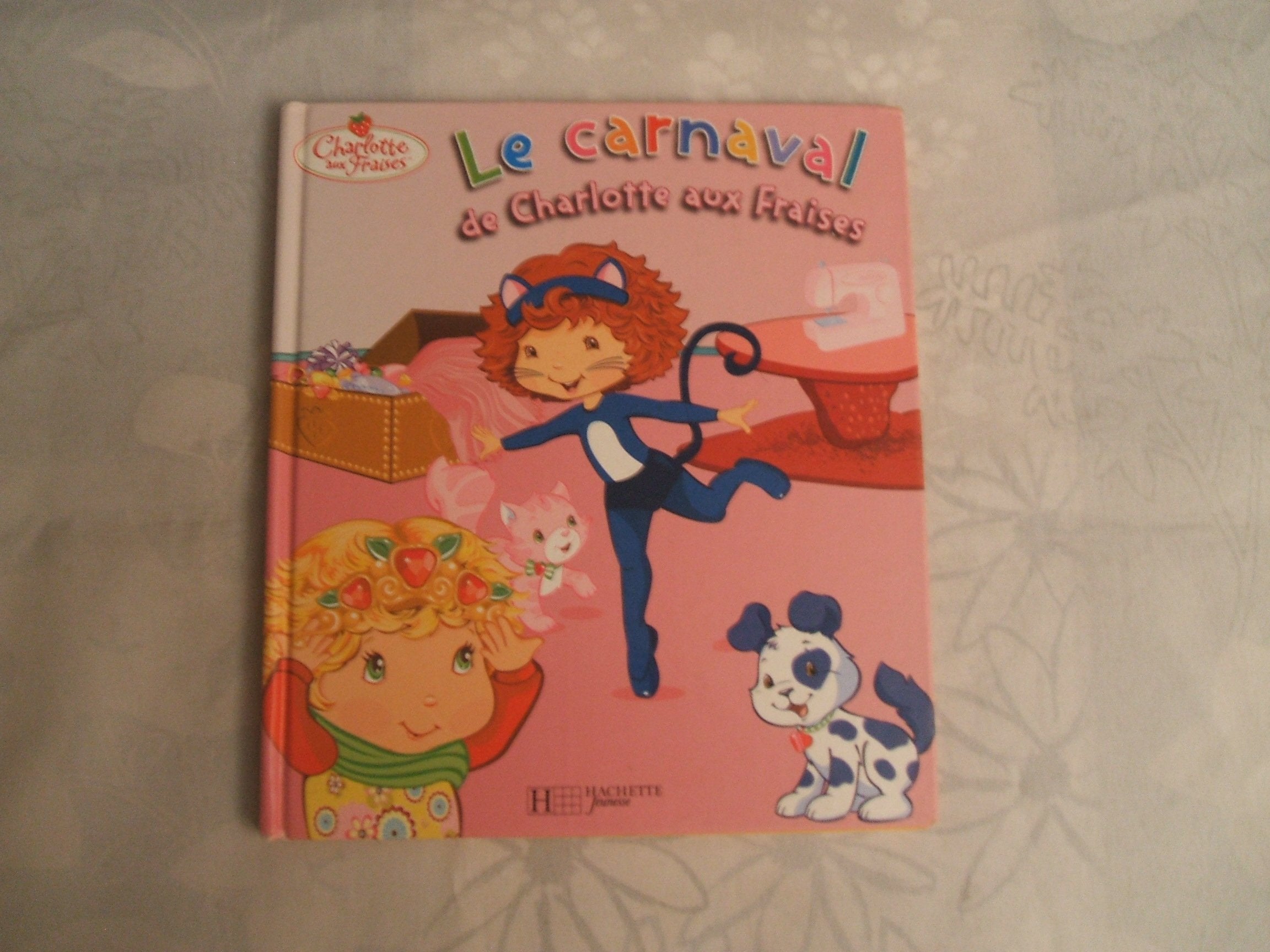 Le carnaval de Charlotte aux Fraises book