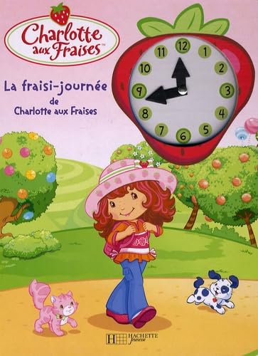 La fraisi-journée de Charlotte aux Fraises Books