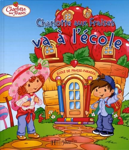 Charlotte aux Fraises va à l'école book