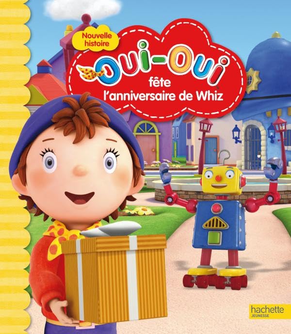 Oui-Oui et l'anniversaire de Whiz book