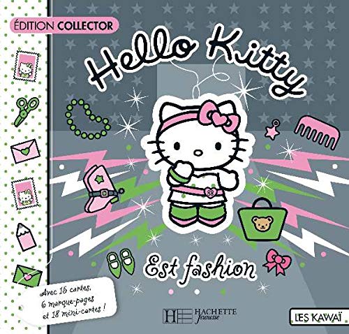 Hello Kitty est fashion: Edition collector book