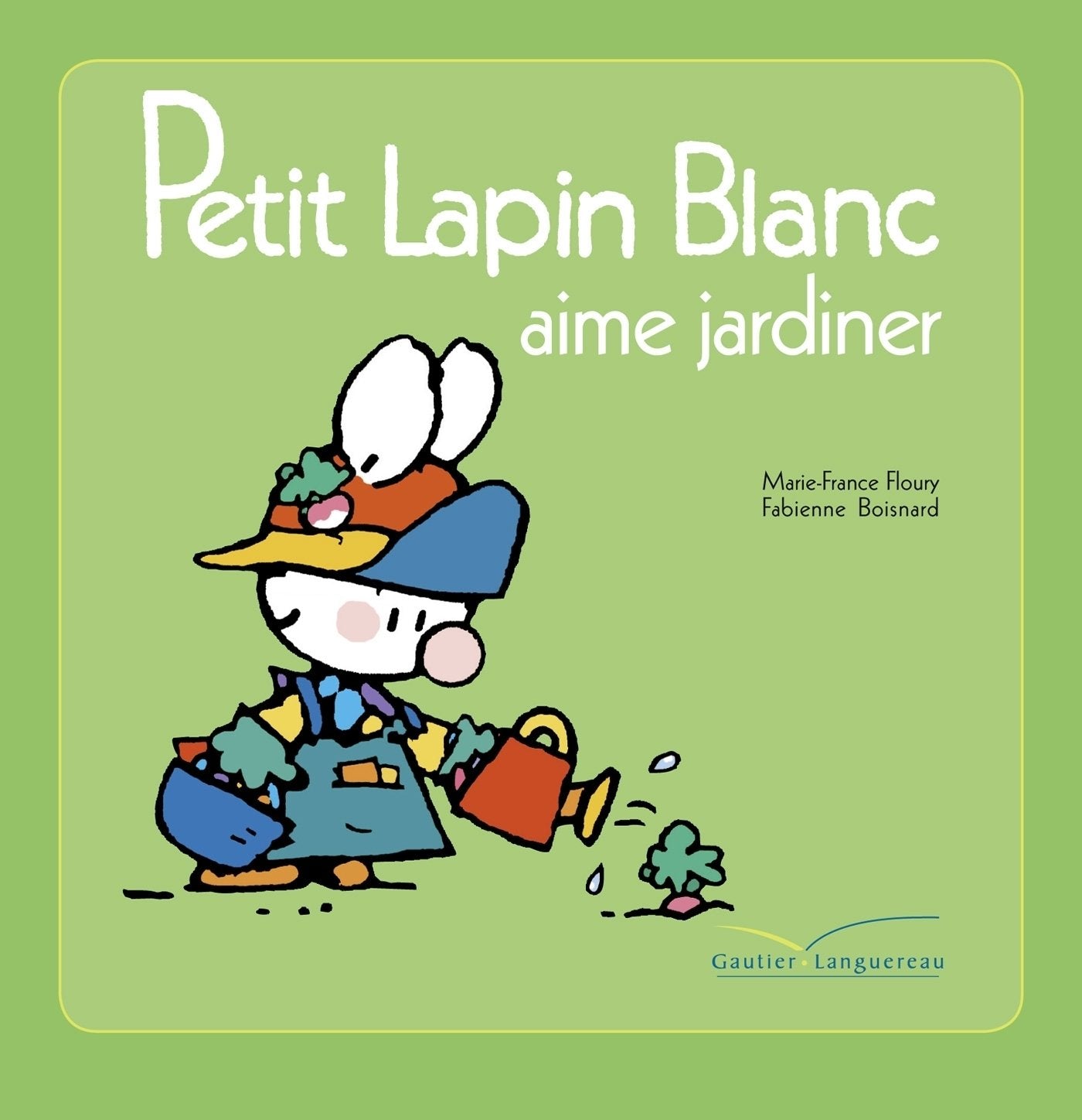 Petit lapin blanc aime jardiner book