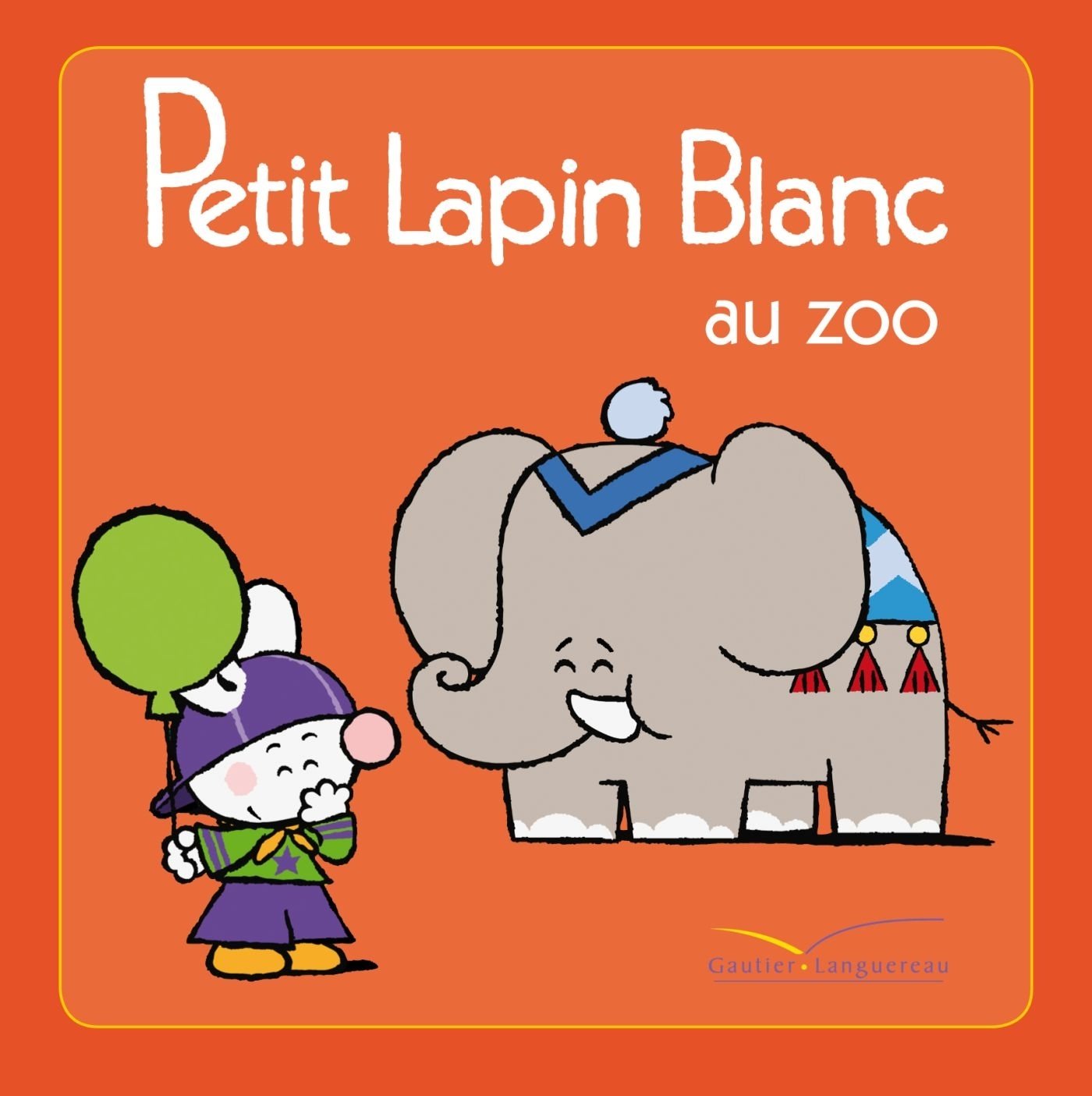 Petit Lapin Blanc: Petit Lapin Blanc au zoo Contemporary literature