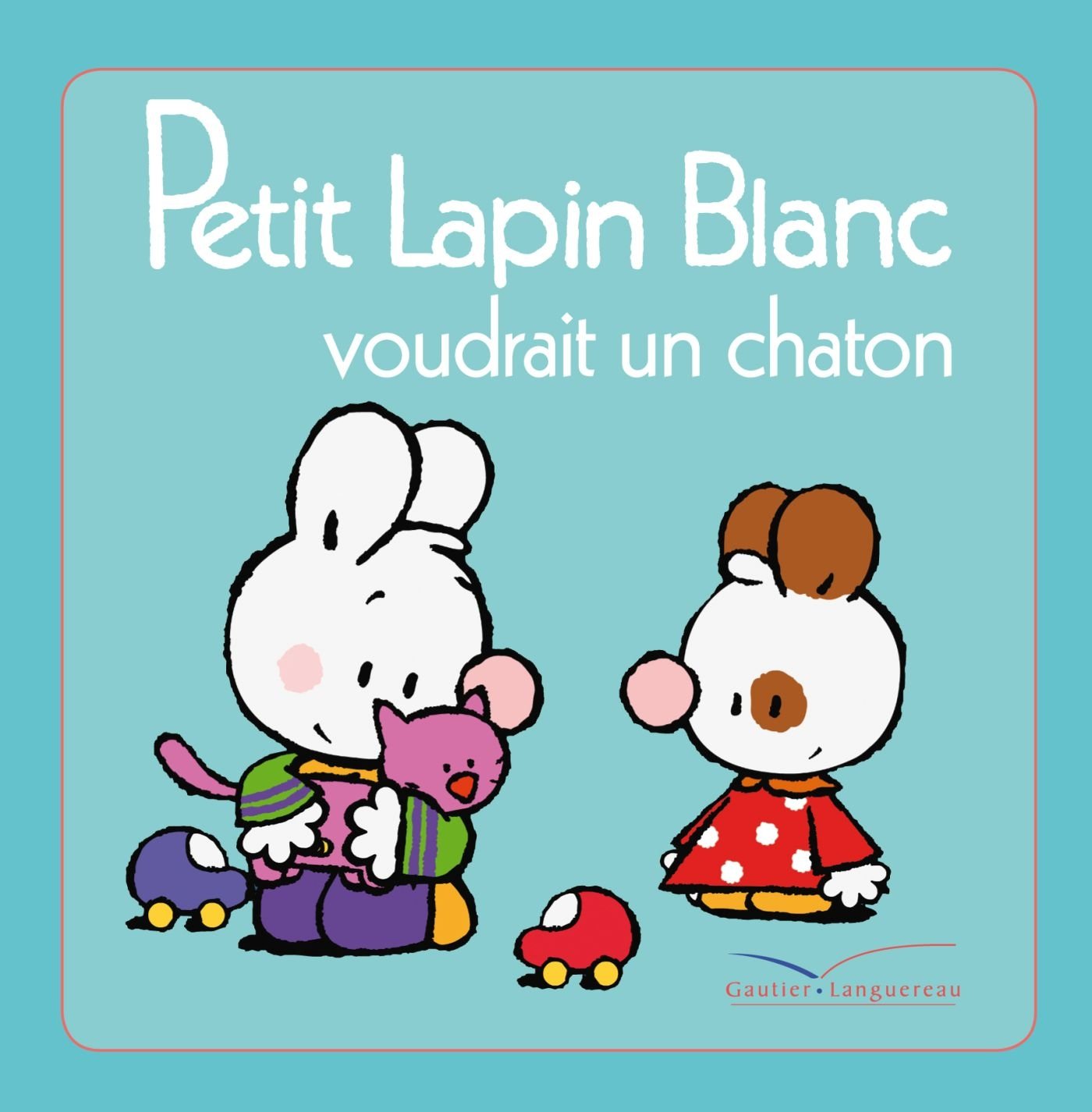 Petit lapin blanc voudrait un chaton Children's books