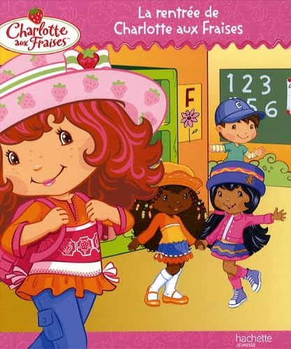 La rentrée de Charlotte aux fraises Books