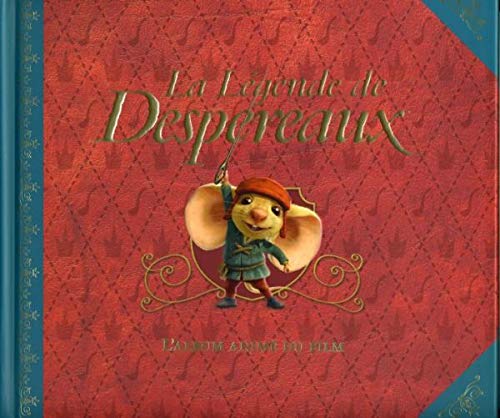 La Légende de Despereaux: L'album animé du film Books