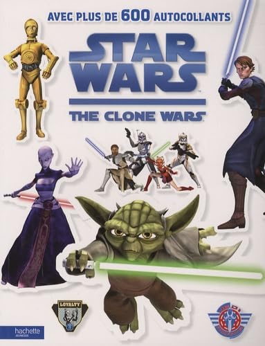 Star Wars The clone Wars: Avec plus de 600 autocollants book
