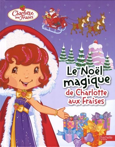 Le Noël magique de Charlotte aux Fraises book