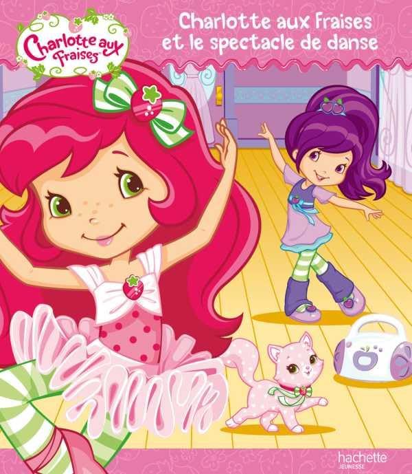 Charlotte Aux Fraises Et Le Spectacle de Danse Novels & Short Stories