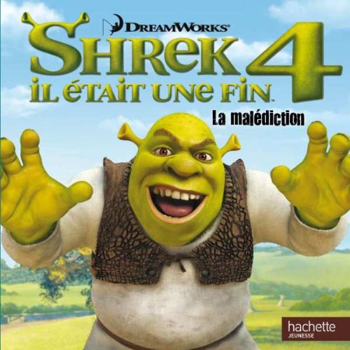 Shrek 4 Il était une fin: La malédiction book