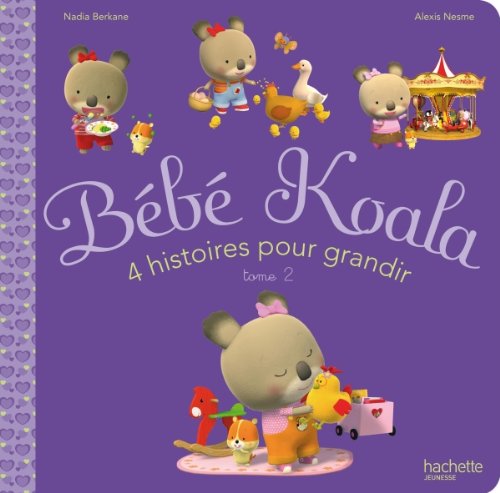 Bébé Koala, 4 histoires pour grandir: Tome 2 book