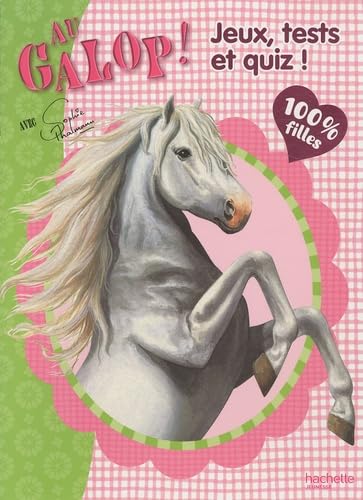 Au galop !: Jeux, tests et quiz ! book