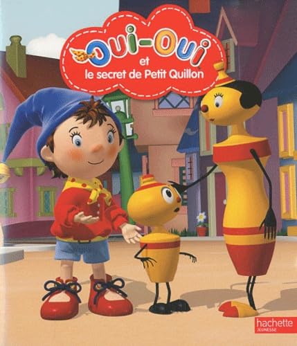 Oui-Oui et le secret de Petit Quillon book