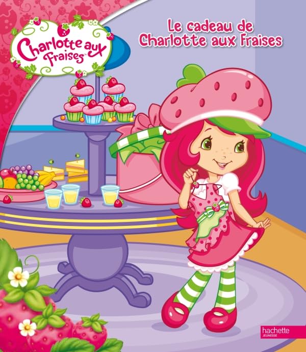 Le cadeau de Charlotte aux Fraises - broché Children's books