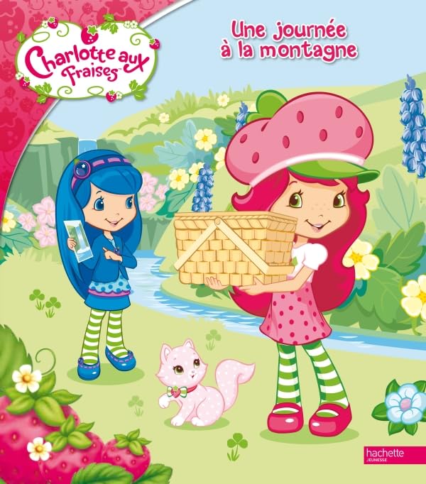 Une journée à la montagne Charlotte aux Fraises book