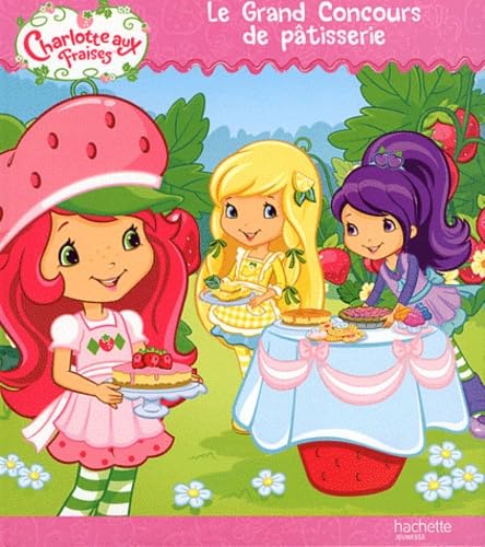 Le grand concours de pâtisserie book
