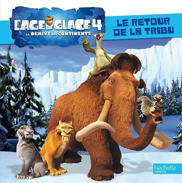 Age de glace 4 - Le retour de la tribu Children's books