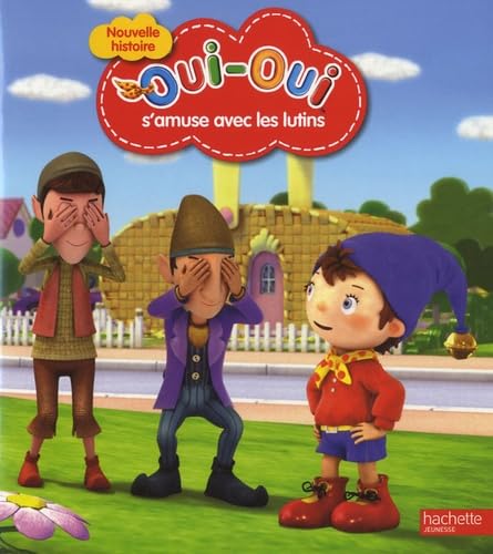 Oui-Oui s'amuse avec les lutins Books
