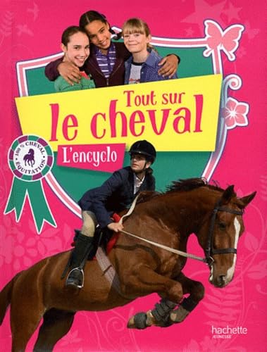 Product Image: Tout sur le cheval: L'encyclo