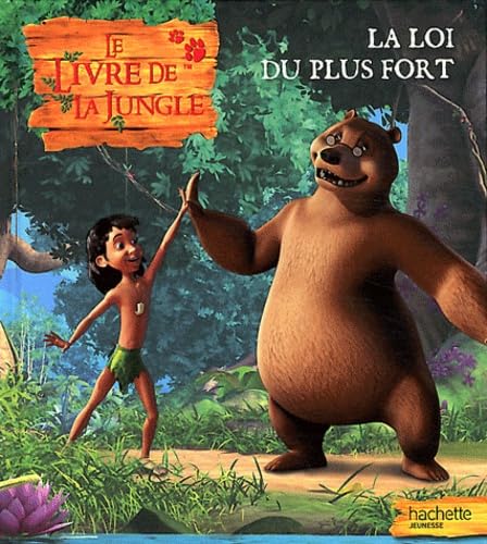 La loi du plus fort: Le livre de la jungle book