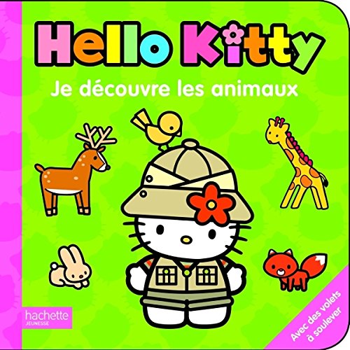 JE DECOUVRE LES ANIMAUX AVEC HELLO KITTY Books