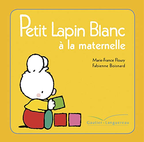 Tout carton petit lapin blanc - A la maternelle (OPE AUCHAN) book