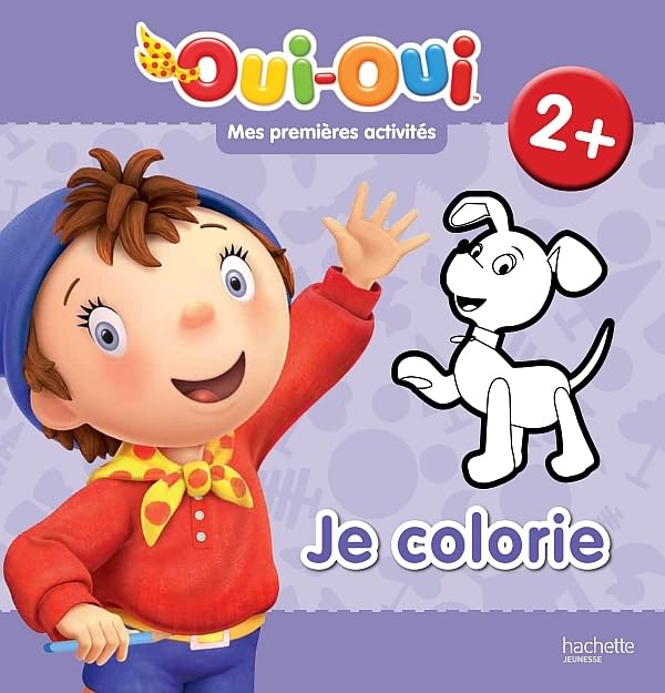 Mes 1ères activités Oui-Oui - Je colorie book