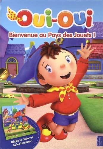 Oui-Oui: Bienvenue au Pays des Jouets ! book