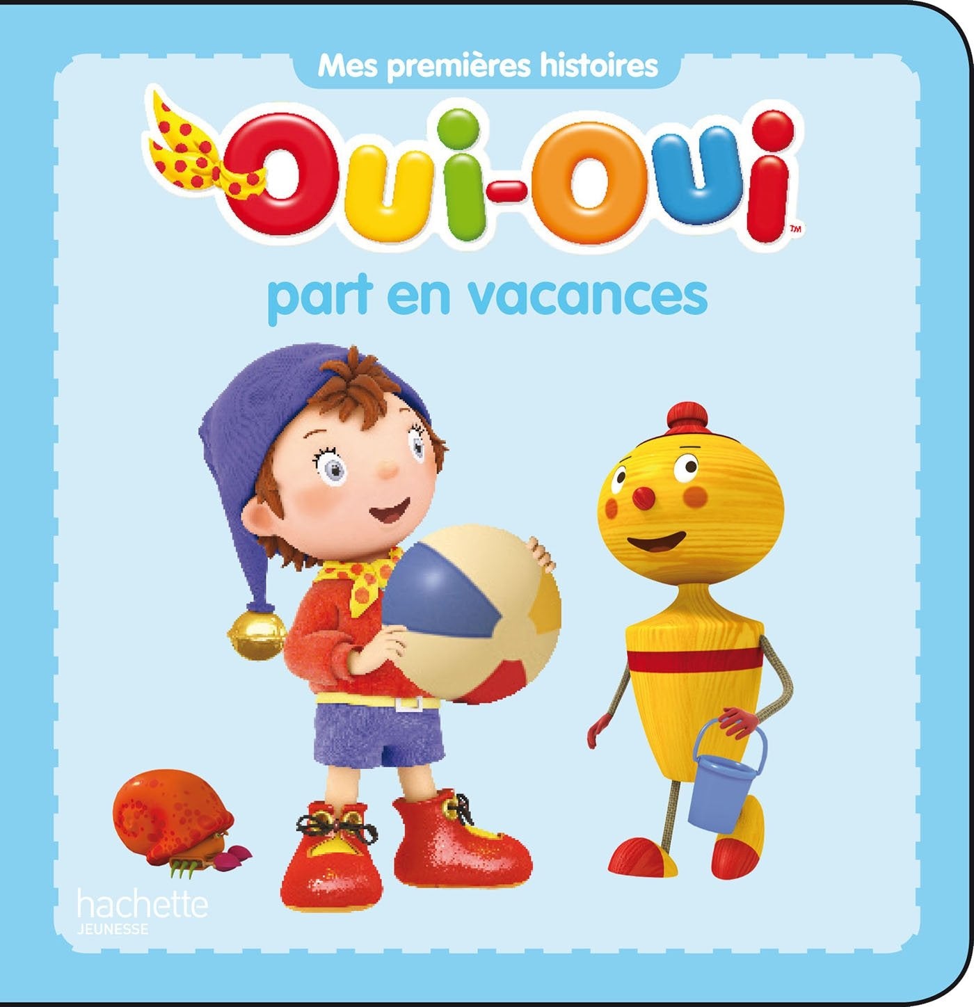 Oui-Oui part en vacances Children's books