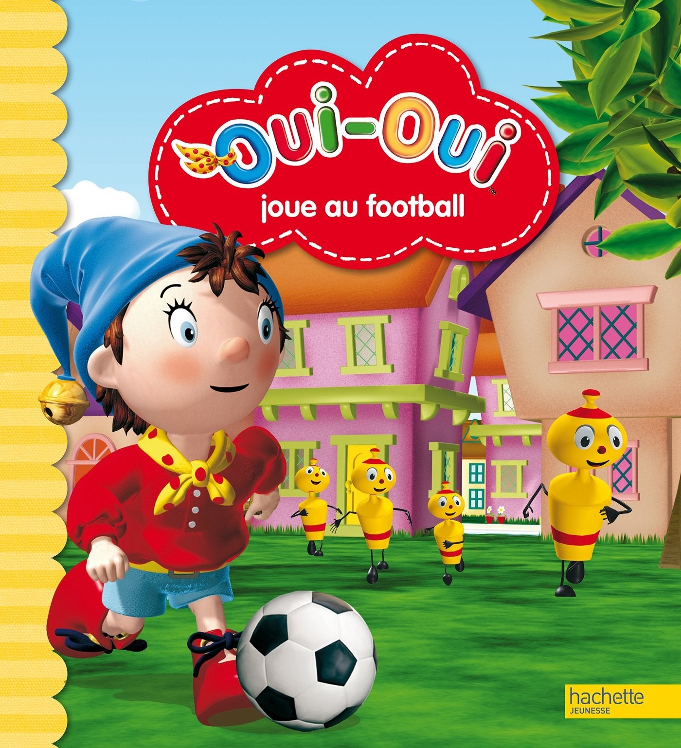 Oui-Oui joue au football book