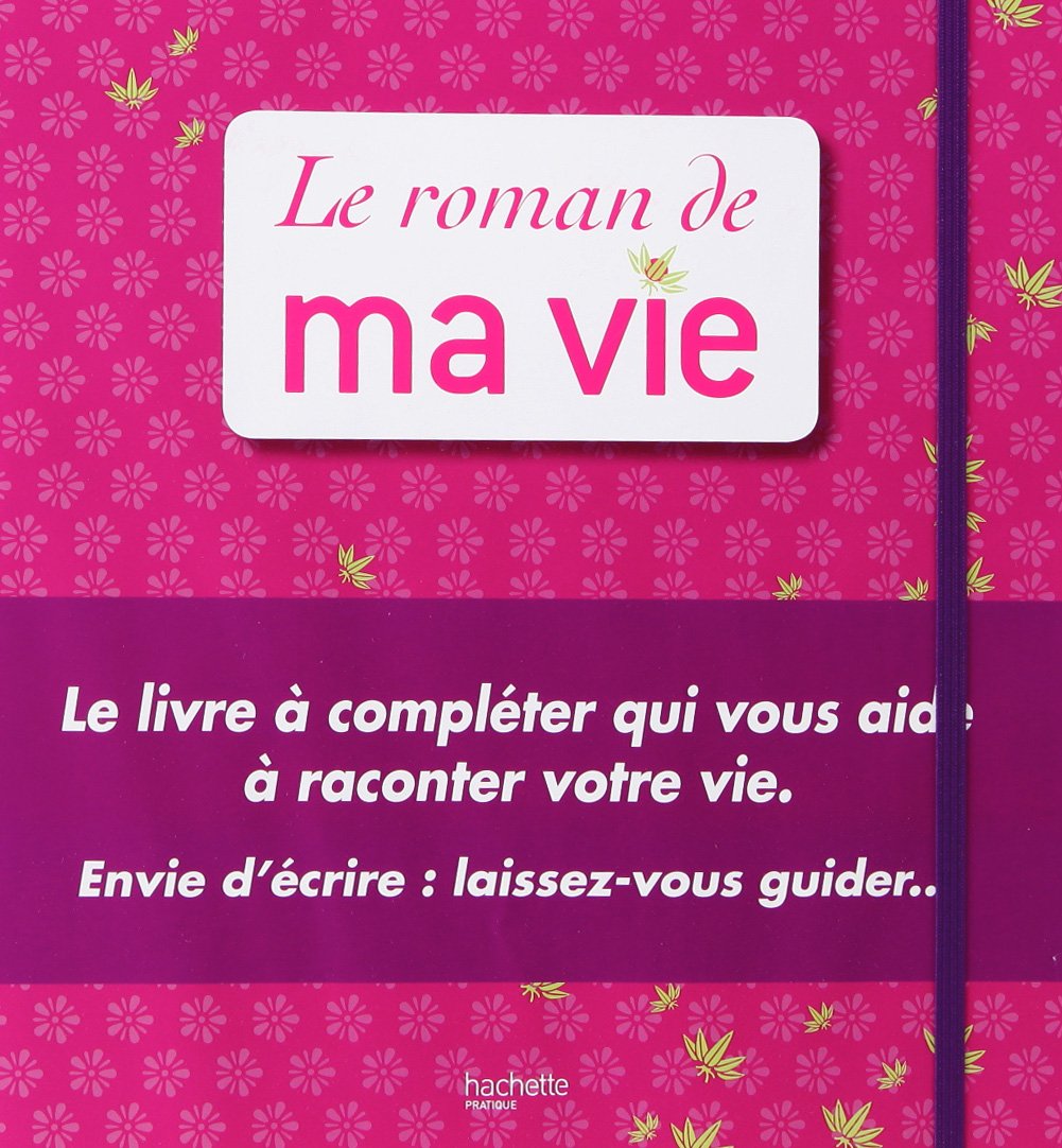Le roman de ma vie Books