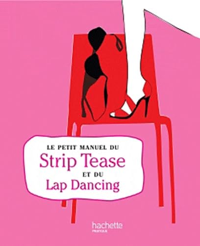 Product Image: Le petit manuel du Strip-Tease et du Lap Dancing
