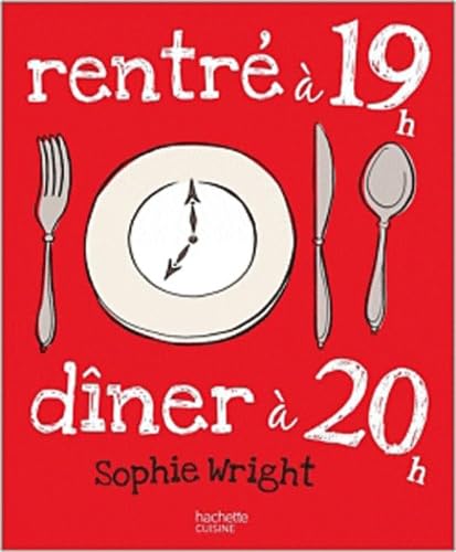 Product Image: Rentré à 19h dîner à 20h