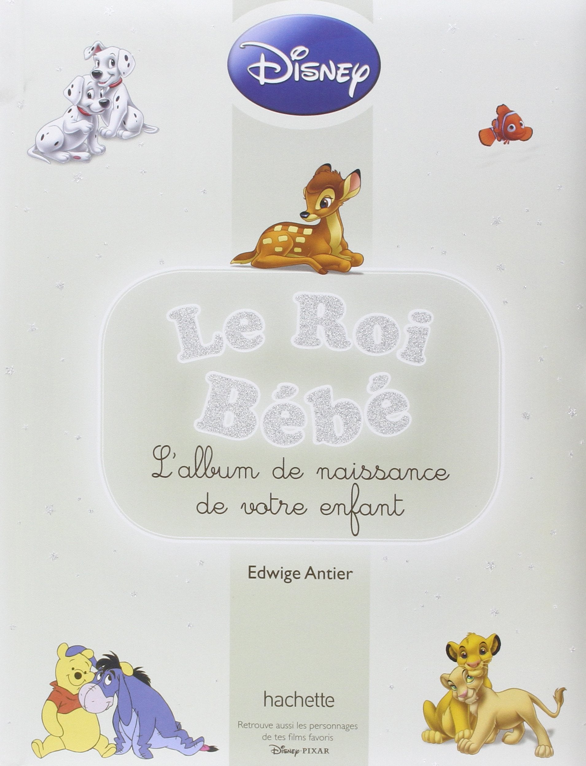 Le Roi Bébé: L'album de naissance de votre enfant Books