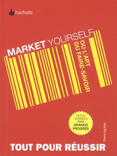 Market yourself ou l'art de faire savoir book