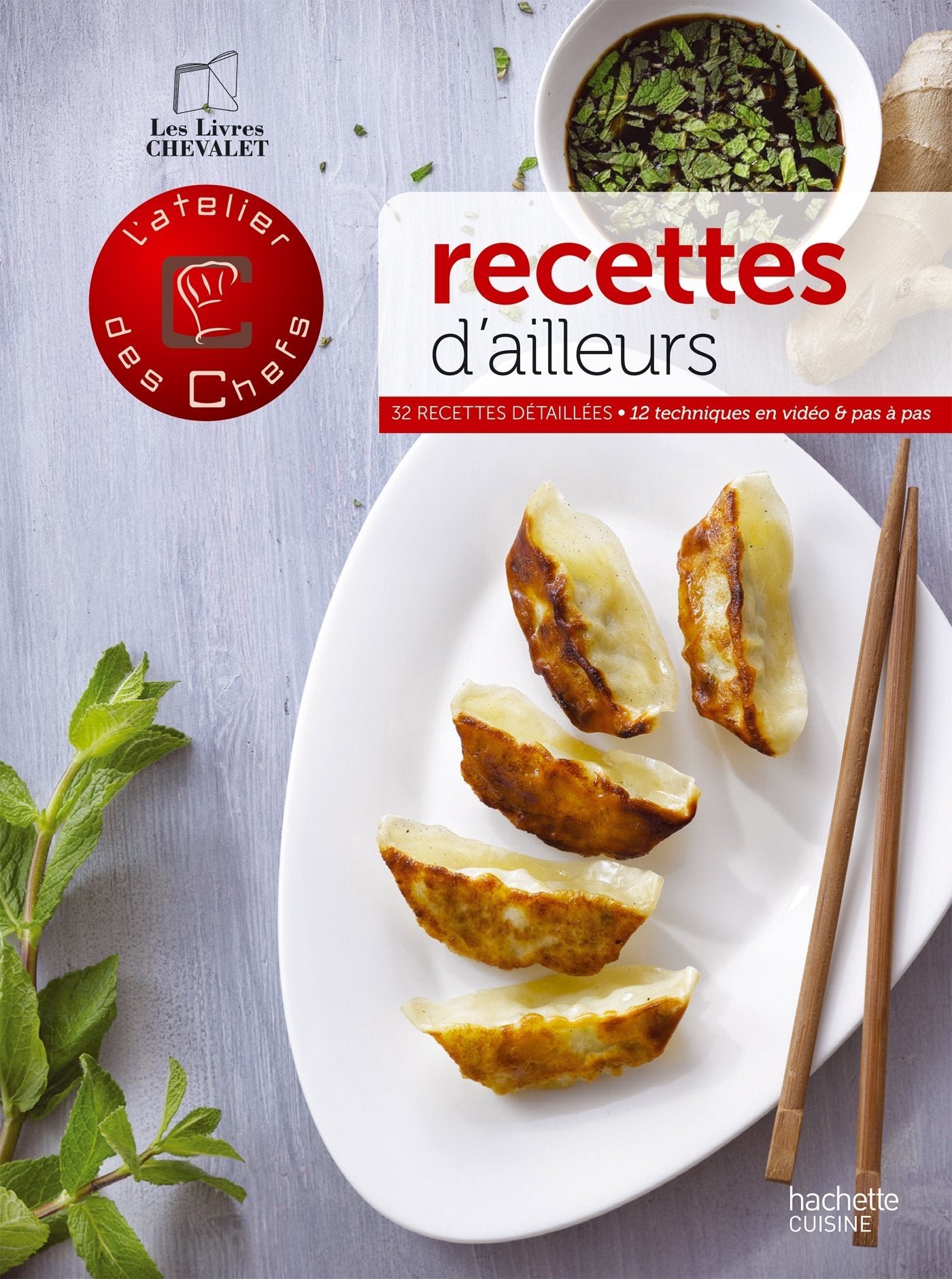 Recettes d'ailleurs: 12 techniques en vidéo, 32 recettes détaillées Books
